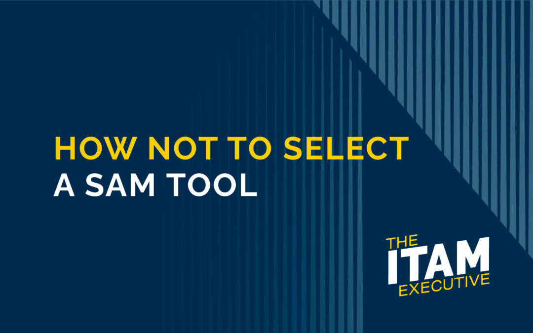 How Not to Select a SAM Tool