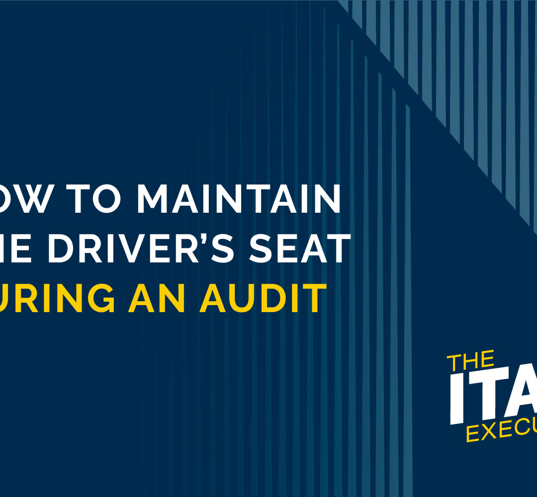 How to Maintain the Driver’s Seat During an Audit