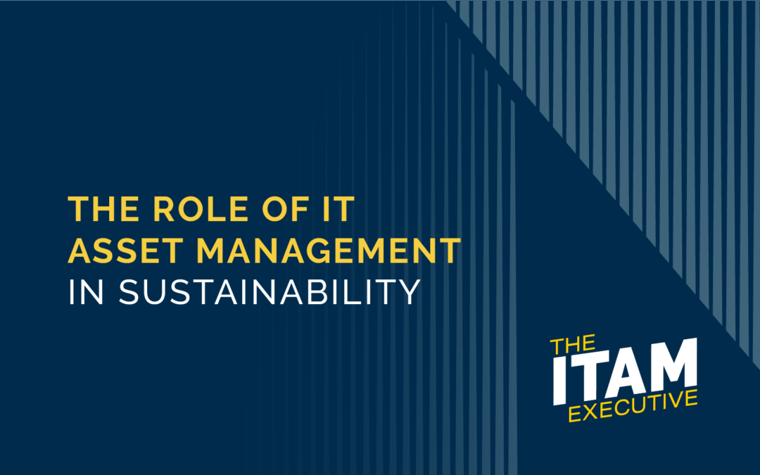 The Role of ITAM in Sustainability